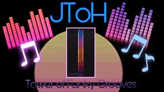 Tower of Funky Grooves | JToH
