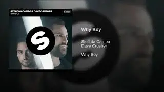 Steff da Campo & Dave Crusher - Why Boy