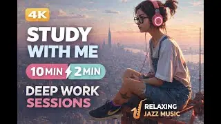 2 x 10 MIN DEEP WORK SESSION | Study With Me | 10 / 2 | Soft Jazz Music | 4K