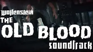 Wolfenstein: The Old Blood Soundtrack