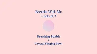 2-Min Real Breath Sounds + Crystal Singing Bowl &mdash; Deep Breathing for Relaxation