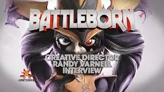 Battleborn Creative Director Randy Varnell Interview