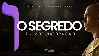 A REVELAÇÃO DE YOSSEF | PARASHAT VAYIGASH | SHABAT | RAV YOSSEF AKIVA | 5786