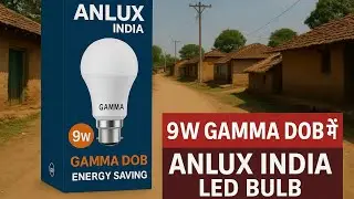 9W GAMMA DOB LED BULB 💡 Unboxing // #ledbulb #manufacturing#anlux#ledlighting #ledbulbmanufacturing