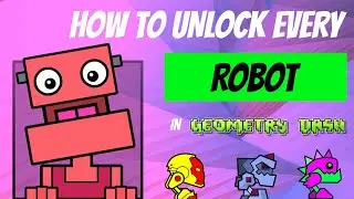 Как разблокировать ВСЕ значки роботов в Geometry Dash