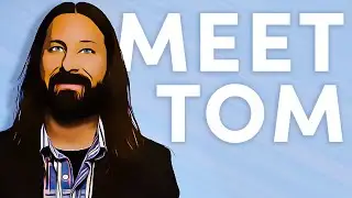 Meet Tom