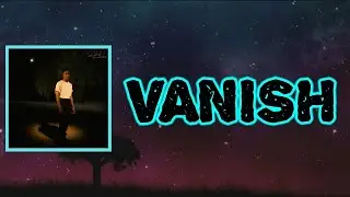 GIVĒON - VANISH (Lyrics)