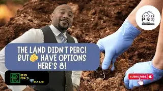 Ep 244 | What To Do If The Land Failed An Old Perc Test | Do REI Deals