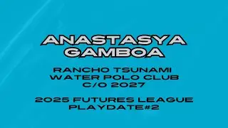 Anastasya Gamboa - Futures League 04.05.25-04.06.25 - Play date #2 Highlights