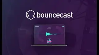 Bouncecast Review and Demo: AppSumo Lifetime Deal