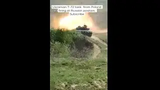 Ukrainian T-72 tank  from Poland firing at Russian position. Russia Ukraine war