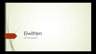 Eiwitten Examenopgaven Havo