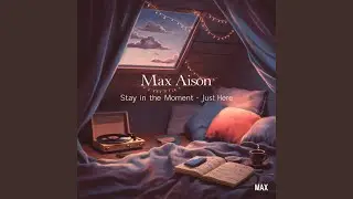 Stay in the Moment - Just Here