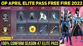 April Elite Pass Free Fire 2022 Season 47 #aprilelitepassfullreview #nextelitepassinfreefire