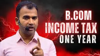 Last Chance to cover Income Tax | BCom | By Anuj Sir