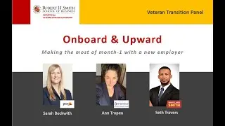 Veteran Transition Panel: Onboard and Upward