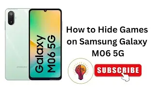 How to Hide Games on Samsung Galaxy M06 / M06 5G