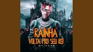Rainha Volta pro Seu Rei