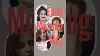 Early Morning Vlog & Routine 🌻🌄 || #minivlog  #viral #m_k&agrave;&uacute;r