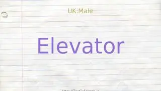 How to pronounce elevator