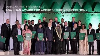 #QuoteofTheWeek: Aga Khan Award for Architecture 2016