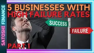 5 Businesses with High Failure Rates PART 1
