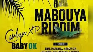 CARLYN XP - BABY OK (2019 MABOUYA RIDDIM)