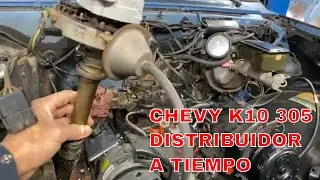 1984 CHEVROLET K10 COMO PONER EL DISTRIBUIDOR A TIEMPO