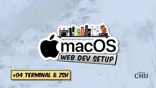 macOS Web Development Setup | Tutorial Series | 04 Terminal & zsh