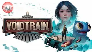 Voidtrain  часть 8