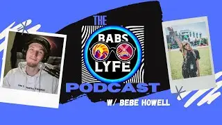 The Babs LYFE Podcast: Ep-85 Bebe Howell