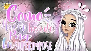 COMO HACER PNG Y BORDE EN SUPERIMPOSE 💜 - Ariana Edits