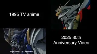 Gundam wing opening 2 1995tv vs 30th Anniversary Video Remake 