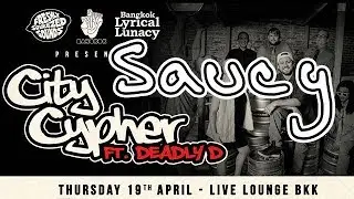 Deadly D | Saucy | Live Lounge CityCypher HipHop Event