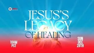 Jesus's Legacy of Healing | Ayodeji Anifowose | Healing & Miracle Service | December 28th, 2025