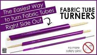 Самый простой способ вывернуть трубку из ткани наизнанку &mdash; Fabric Tube Turners