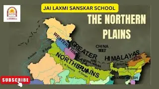 The Northern Plains of India | SST Class Lesson | भारत के उत्तरी मैदान | एसएसटी कक्षा का पाठ