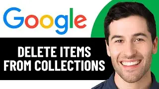 КАК УДАЛИТЬ ЭЛЕМЕНТЫ ИЗ КОЛЛЕКЦИЙ GOOGLE В 2026 ГОДУ! (ПОЛНОЕ РУКОВОДСТВО)