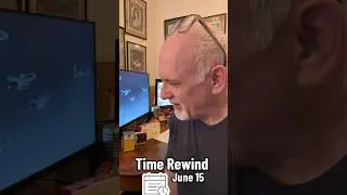 In your June 15th Time Rewind