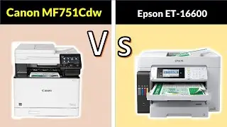 ✅Canon MF751Cdw vs Epson EcoTank Pro ET-16600 Printer Comparison