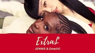 ExtraL (Jennie&Doechii) - English Lyric Video