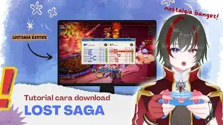 Tutorial Cara Mendownload [ LOST SAGA EXOTICE REBORN ]