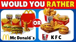 Would You Rather? Junk Food Edition 🍔🍟 | Mega Quiz
