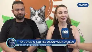 PİA JUİCE & COFFEE ALANYA&rsquo;DA A&Ccedil;ILDI -Dim TV Haberler