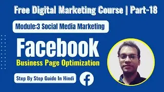 Facebook Business Page optimization Step By Step In Hindi | Social media Marketing|Digital Marketing