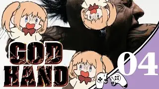 Fueled by Salt and Rage- God Hand Blind (Part 4)