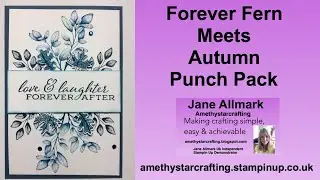 Quick and Easy Card Idea using Stampin' Up! Forever Fern & the Autumn Punch Pack