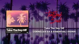 Tortured Soul - Take the Day Off (Cornelius SA & Essential I Remix)