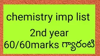 senior inter 2nd year imp list chemistry ||expected questions||telangana||andhra Pradesh