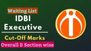 IDBI Executive Cut off | IDBI Executive Expected cut off | IDBI Executive Section wise Cut off | 🔥☺️